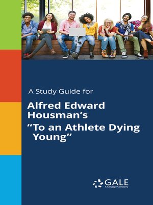 cover image of A Study Guide for Alfred Edward Housman's "To an Athlete Dying Young"